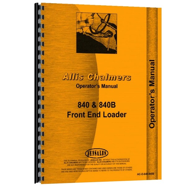 Aftermarket Operator Manual Made Fits Allis Chalmers AC Wheel Loader Model 840 840B RAP65472 - main